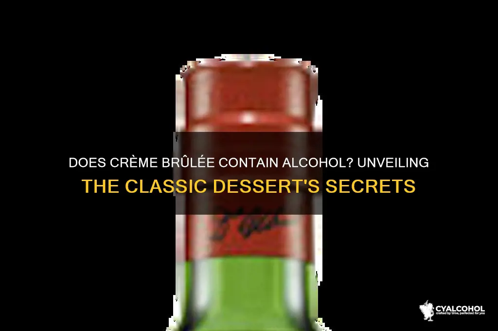 does creme brulee have alcohol