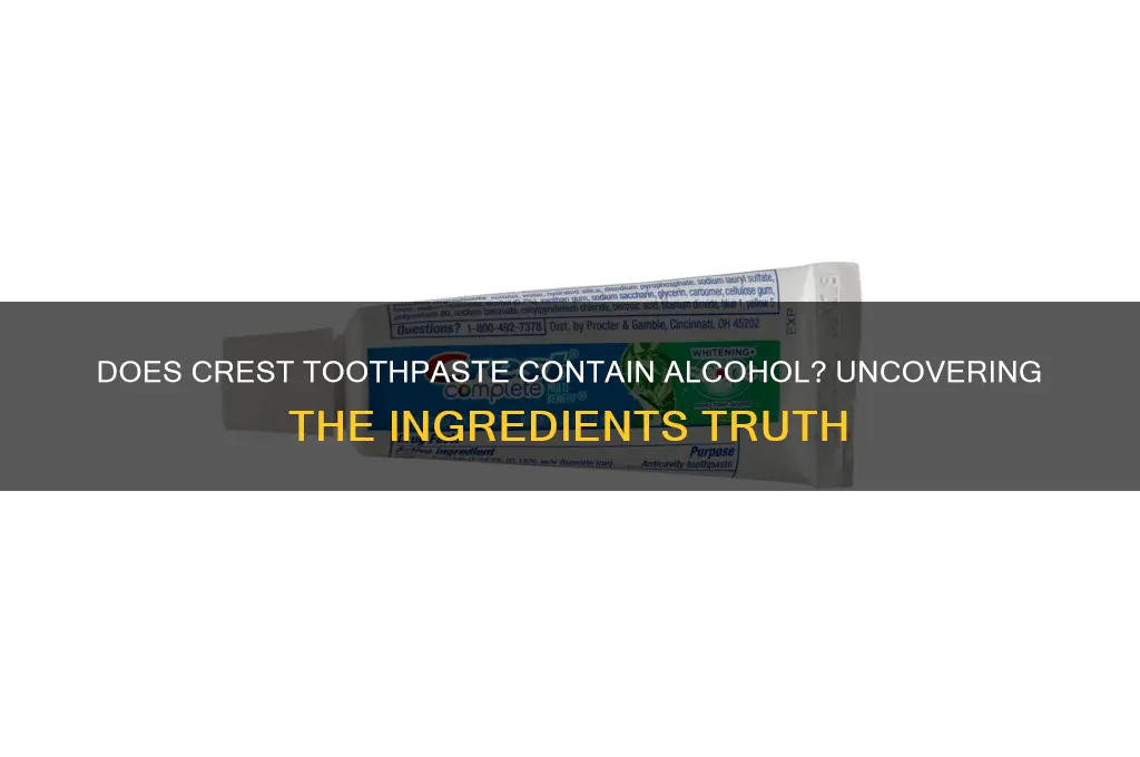 Does Crest Toothpaste Contain Alcohol? Uncovering The Ingredients Truth ...