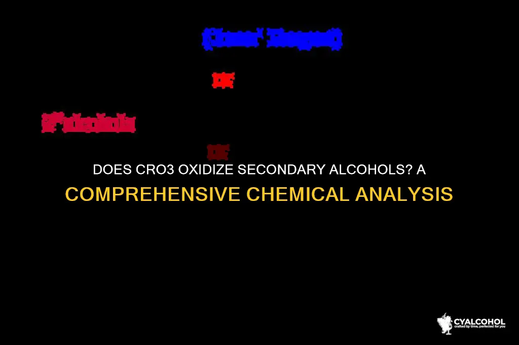 does cro3 oxidize a secondary alcohol
