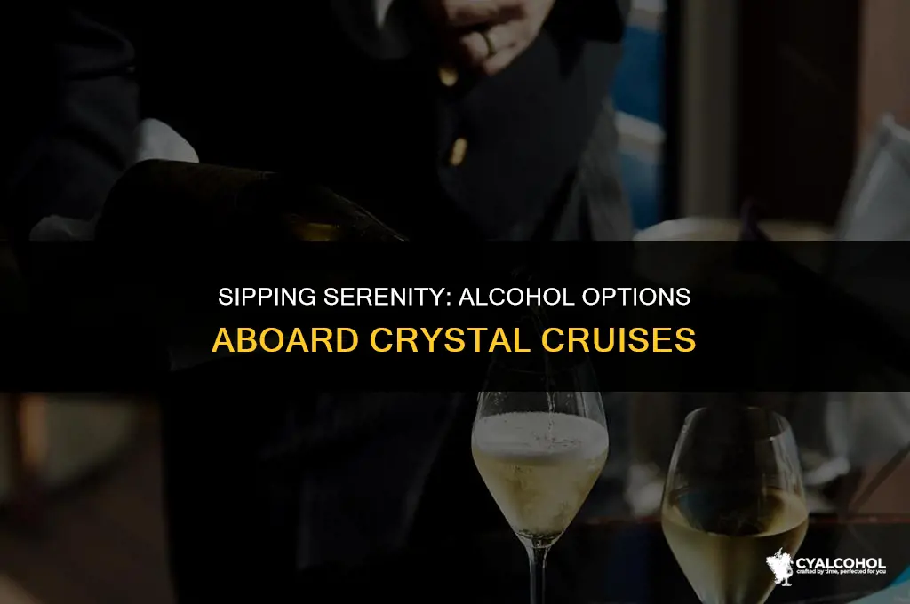 does crystal cruises include alcohol