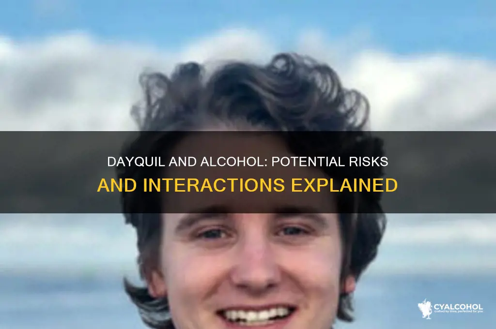 does dayquil interact with alcohol