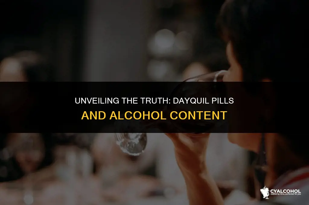 does dayquil pills have alcohol