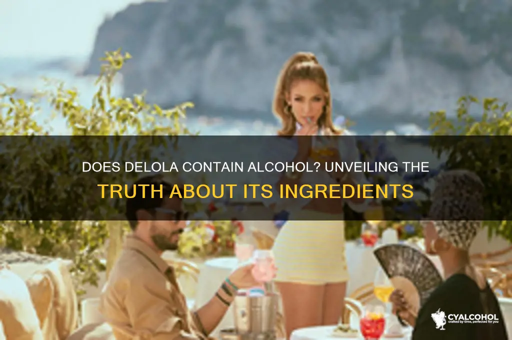does delola have alcohol in it