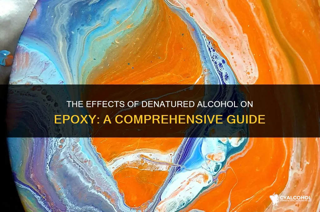 does denatured alcohol harm epoxy