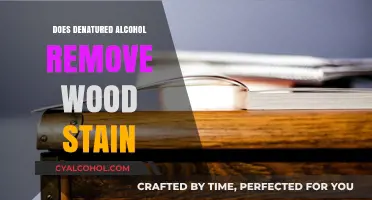Can Denatured Alcohol Effectively Remove Wood Stain? A Detailed Guide
