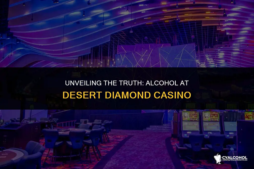 does desert diamond have alcohol