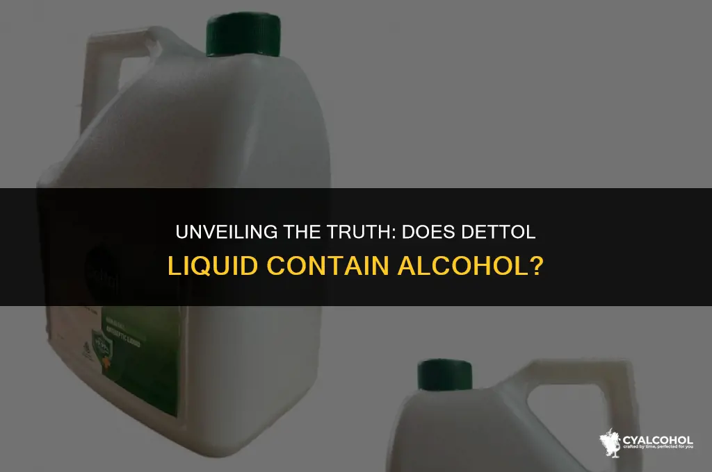 does dettol liquid have alcohol