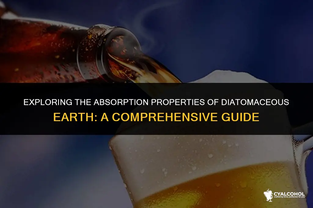does diatomaceous earth absorb alcohol