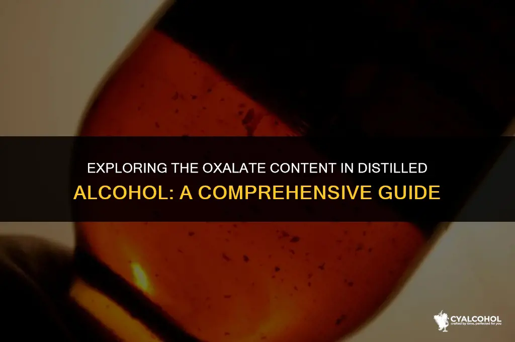 does distilled alcohol have oxalates