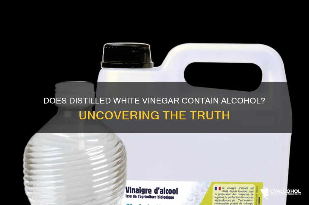 does distilled white vinegar have alcohol in it