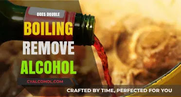 Unveiling the Truth: Does Double Boiling Really Remove Alcohol?