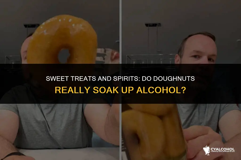 does doughnuts soak up alcohol