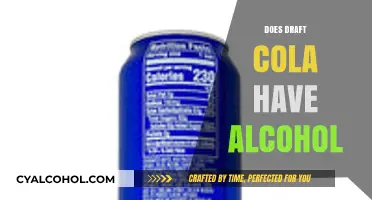 Exploring the Ingredients: Does Draft Cola Contain Alcohol?