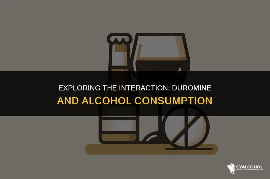 does duromine work with alcohol
