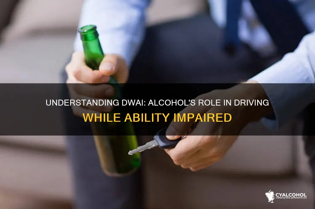 does dwai involve alcohol
