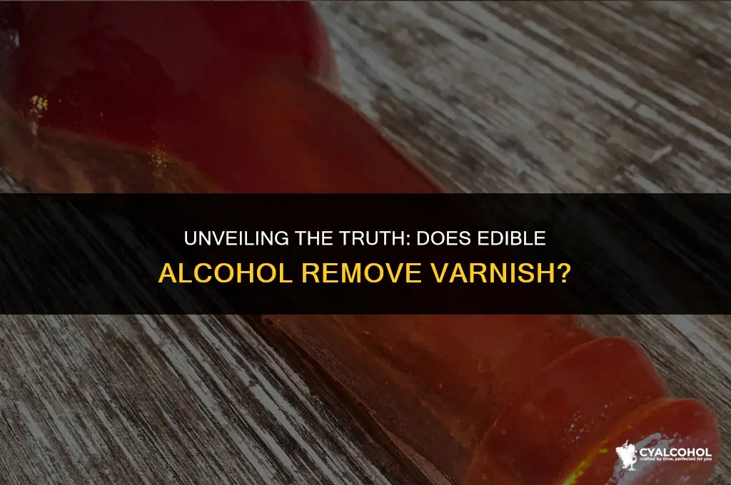 does ednatured alcohol remove varnish