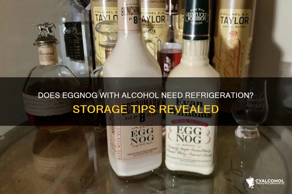 does eggnog with alcohol need to be refrigerated