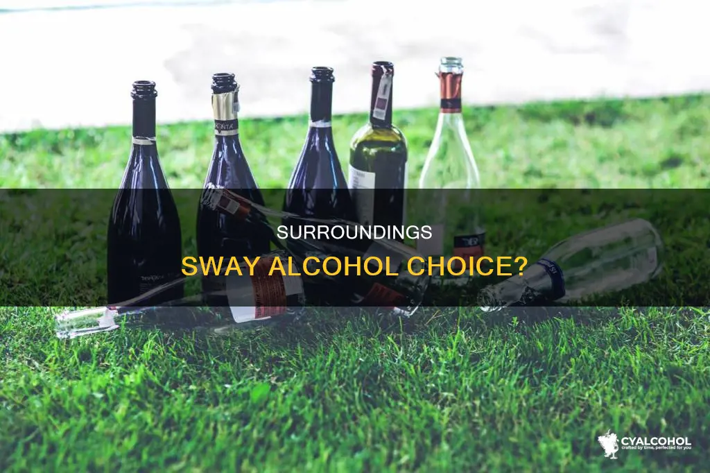 does environmental factors come into play when choosing alcohol