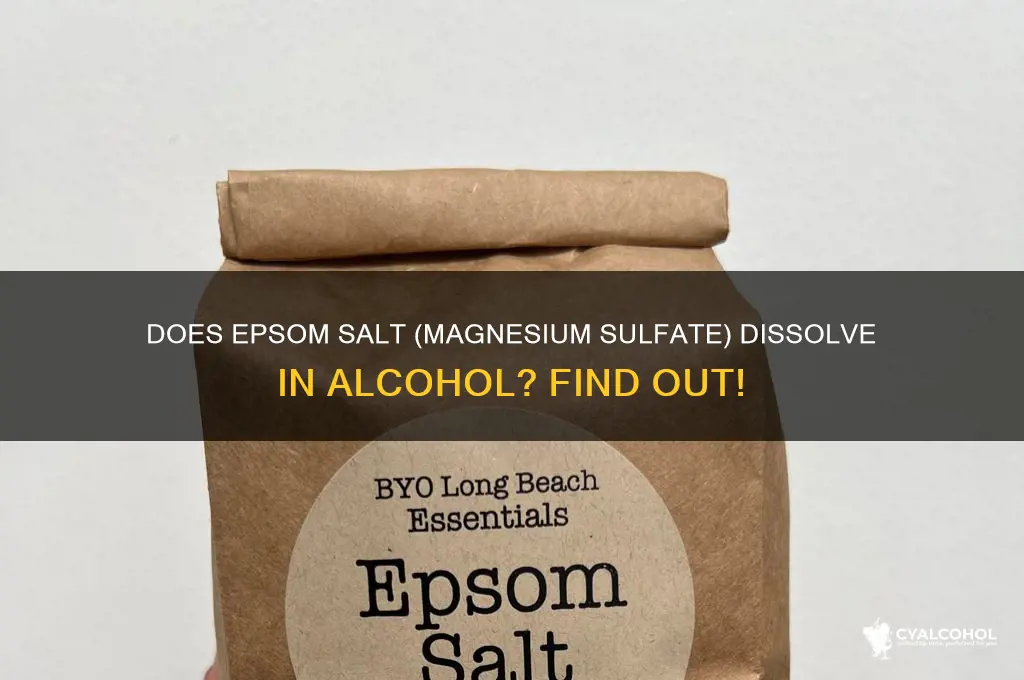 does epsom salt magnesium sulfate dissolve in alcohol