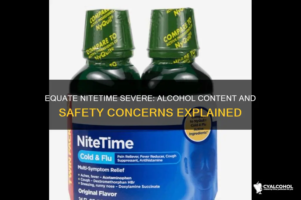 does equate nitetime severe have alcohol