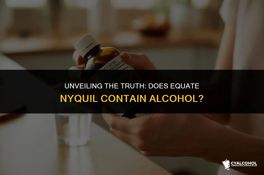 does equate nyquil have alcohol