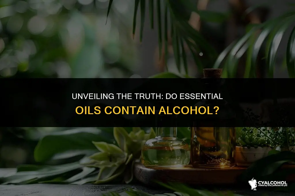 does essential oil have alcohol