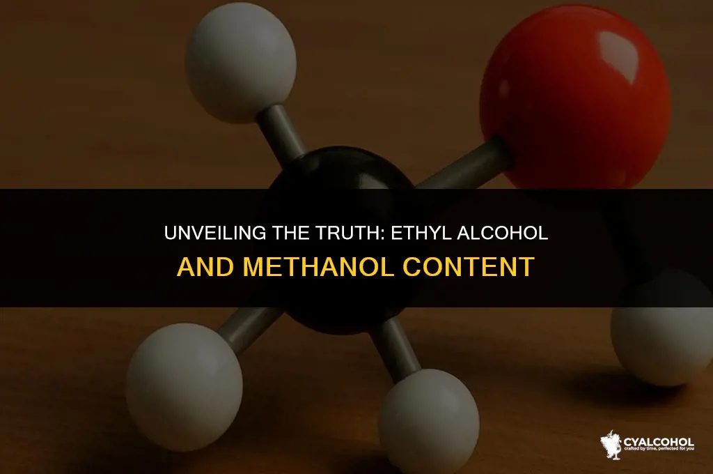 does ethyl alcohol have methanol
