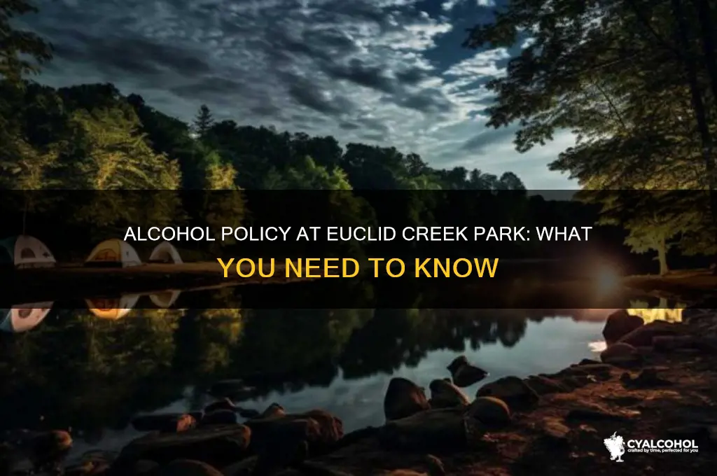 does euclid creek park allow alcohol