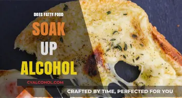 Does Fatty Food Absorb Alcohol? Debunking the Myth and Facts