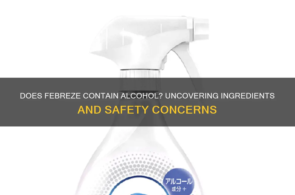 does febreze have alcohol in it
