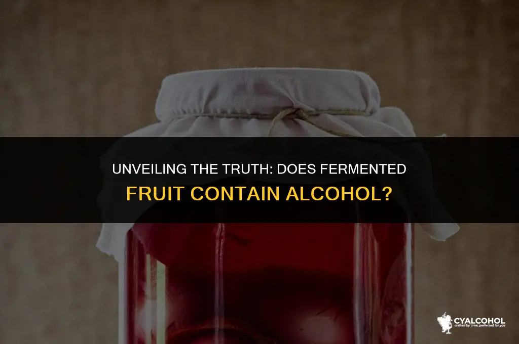 does fermented fruit have alcohol
