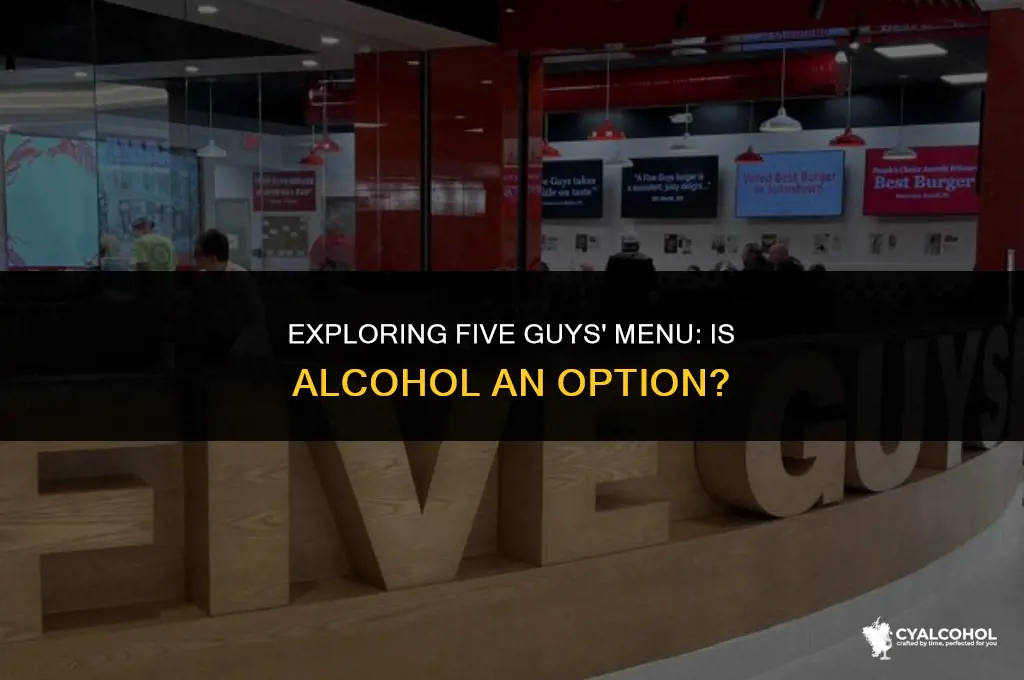 does five guys have alcohol