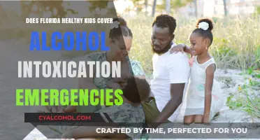 Does Florida Healthy Kids Cover Alcohol Intoxication Emergencies?