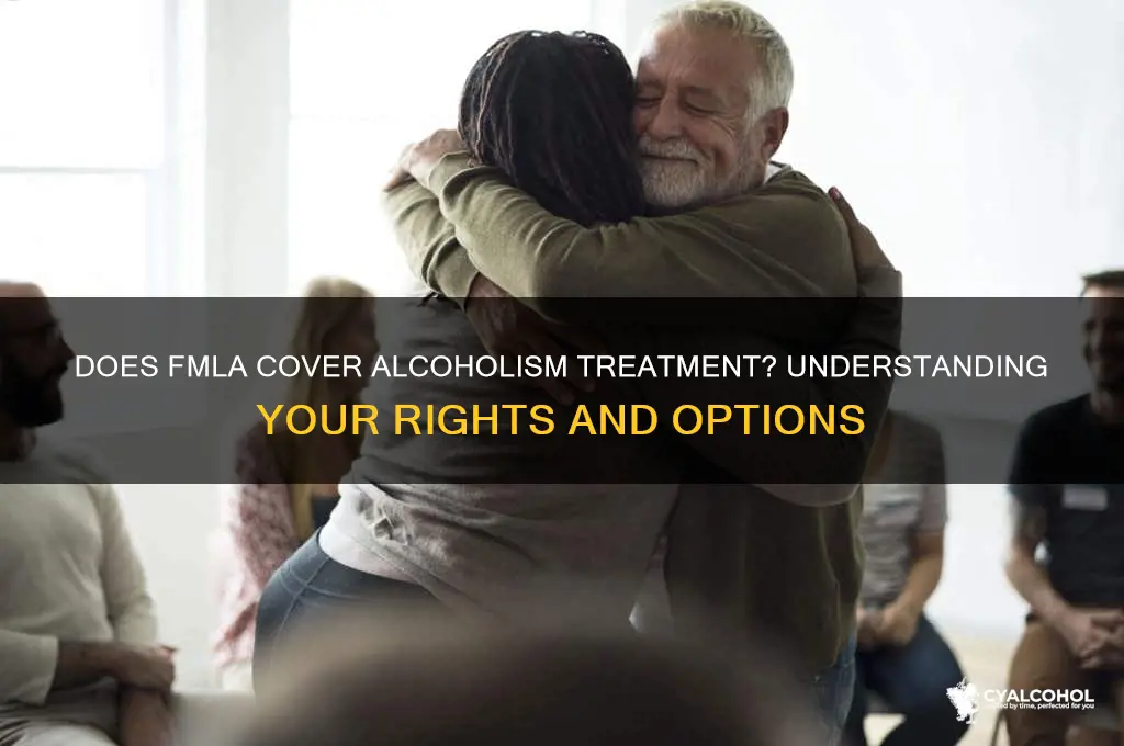 does fmla cover treatment for alcoholism