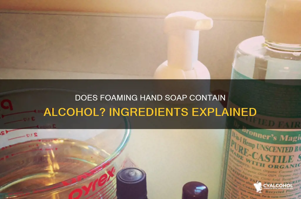 does foaming hand soap have alcohol in it