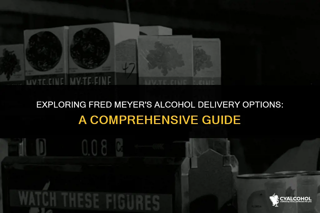 does fred meyer deliver alcohol
