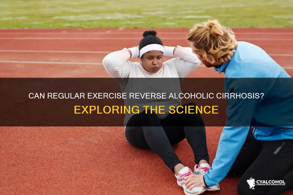 does frequent exercize prevent cirrosis alcoholics