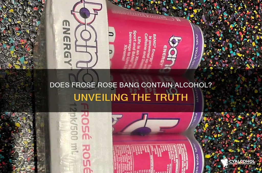 does frose rose bang have alcohol