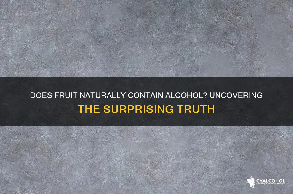 does fruit have alcohol