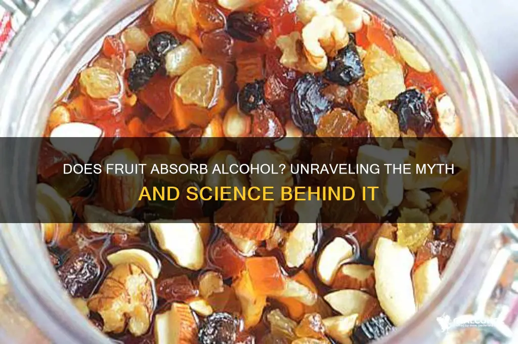 does fruit soak up alcohol
