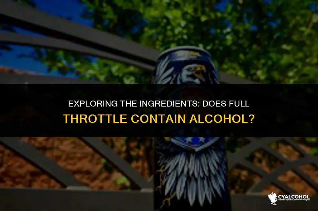 does full throttle have alcohol