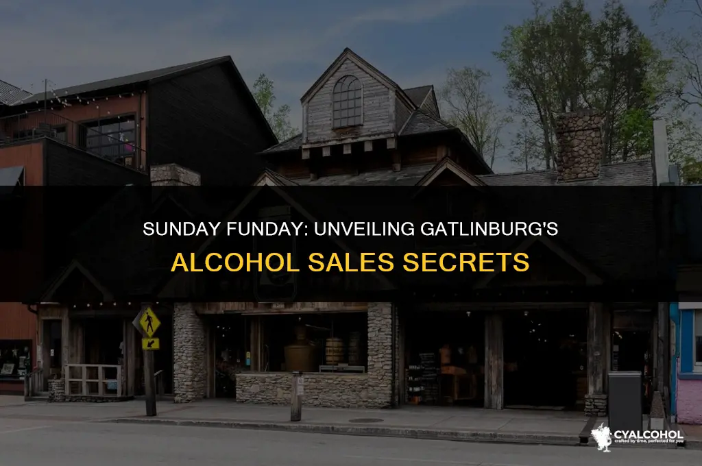 does gatlinburgsell alcohol on sunday