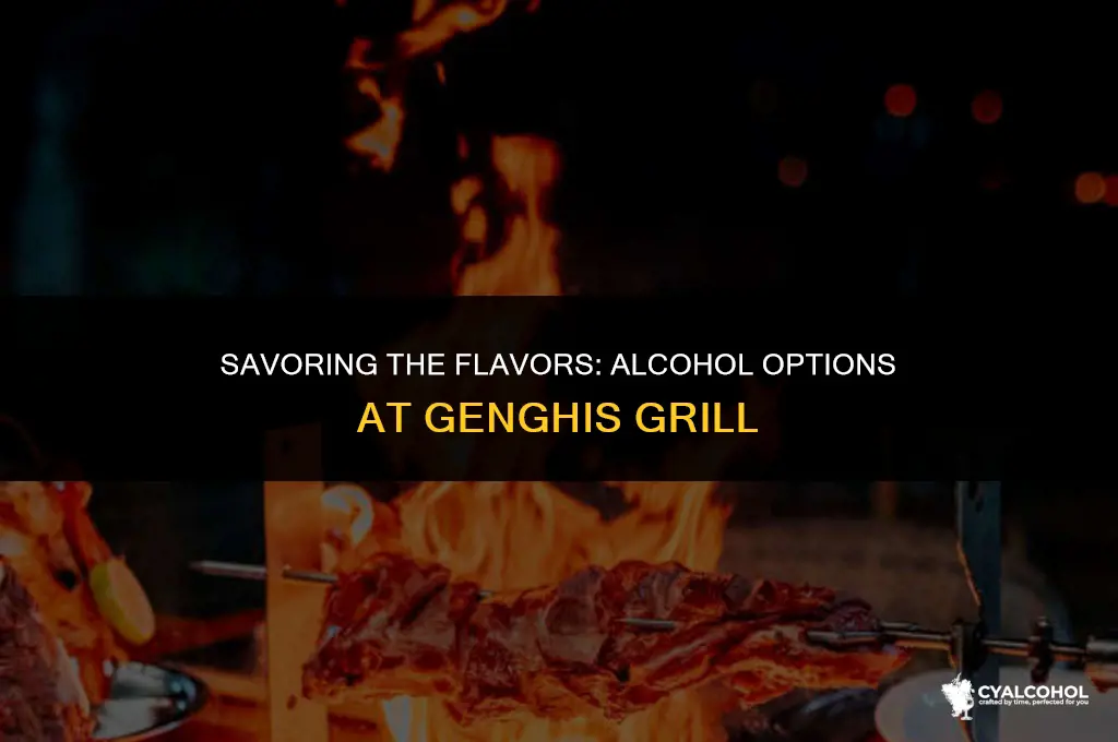 does genghis grill have alcohol