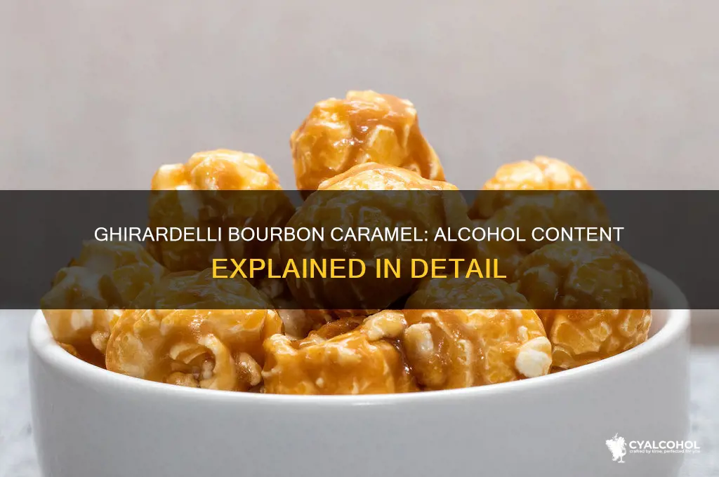 does ghirardelli bourbon caramel have alcohol in it