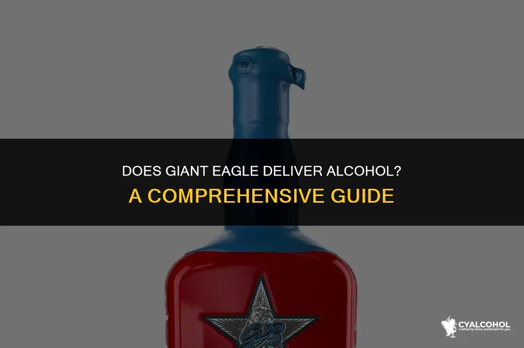 does giant eagle deliver alcohol