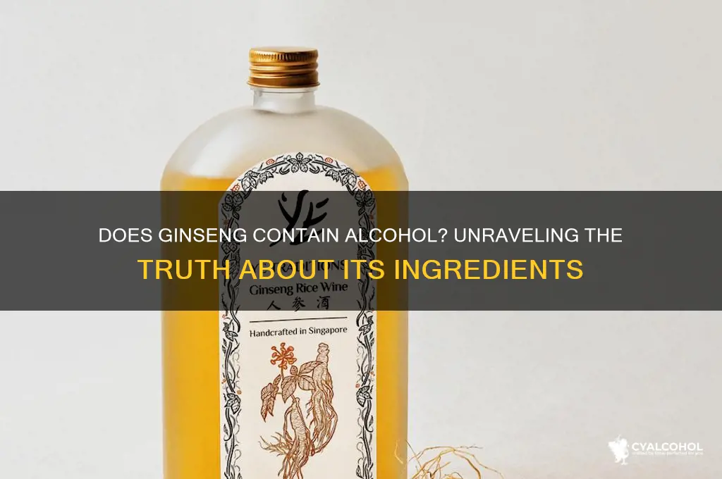 does ginseng have alcohol in it
