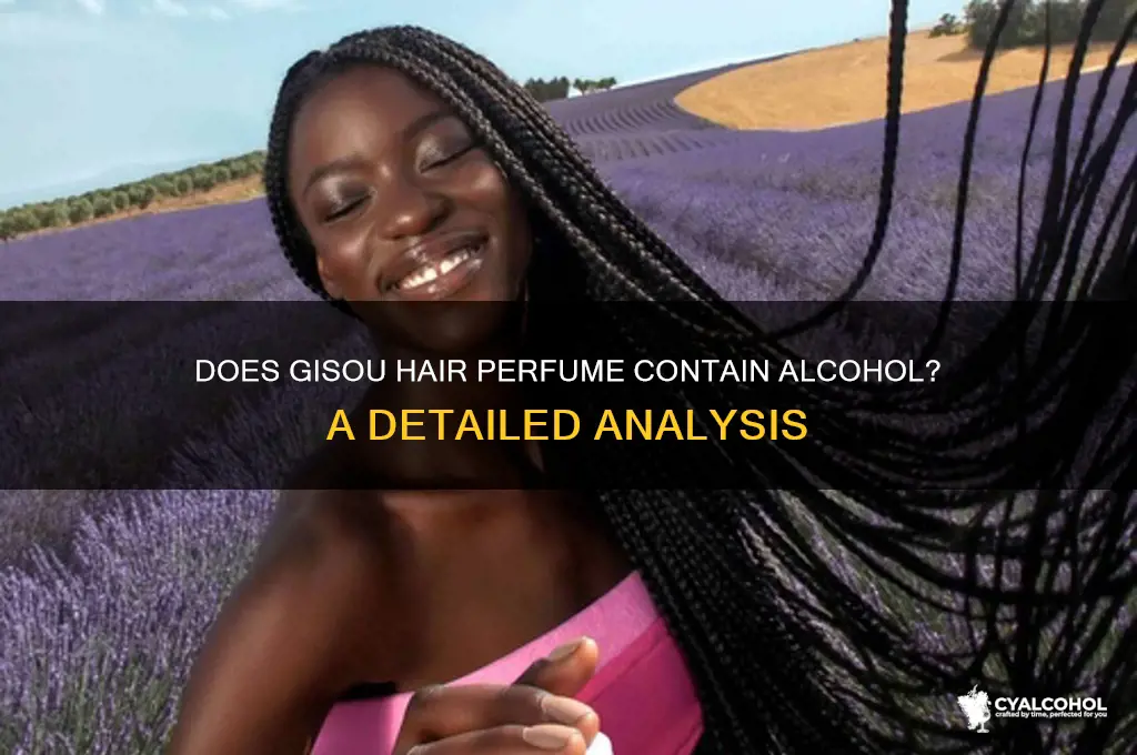 does gisou hair perfume have alcohol