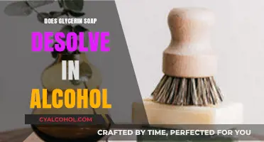 Does Glycerin Soap Dissolve in Alcohol? A Comprehensive Guide