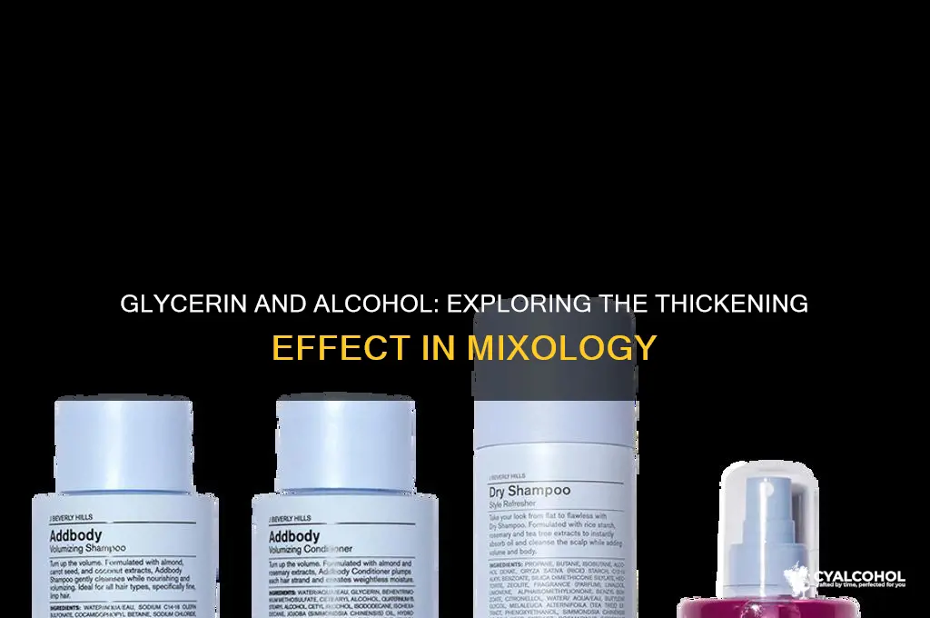 does glycerin thicken alcohol