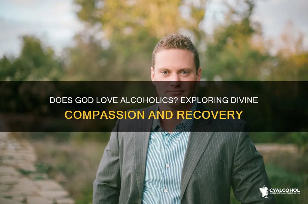 does god love alcoholics
